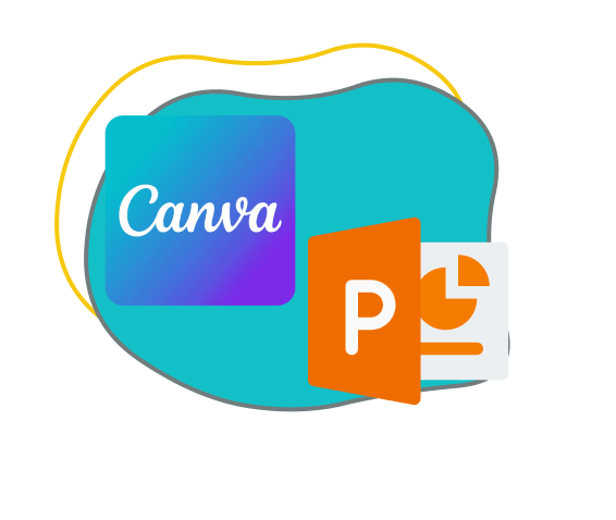 PowerPoint & Canva